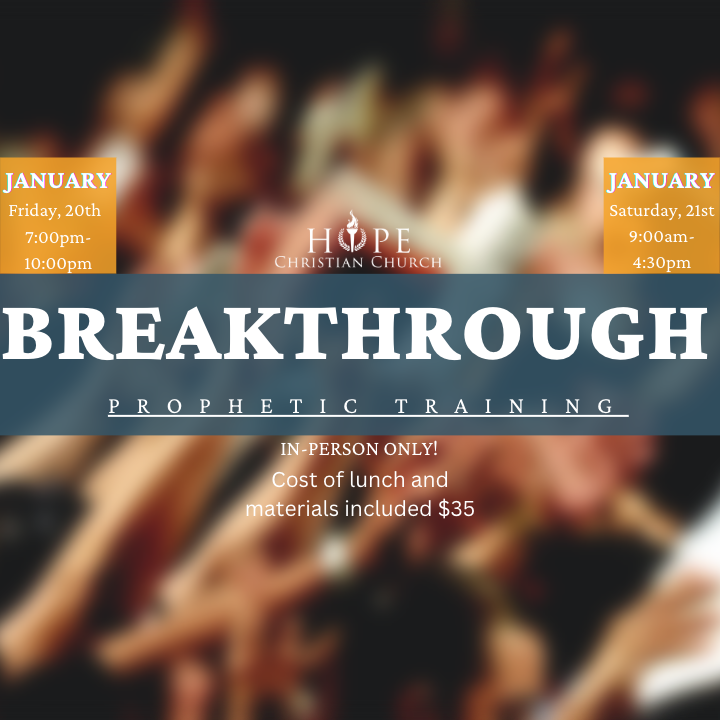Breakthrough 

Prophetic Training

March 24-25

 
