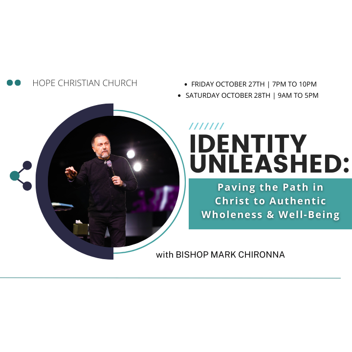 Identity Unleashed with Bishop Mark Chrionna

October 27 - 28 
