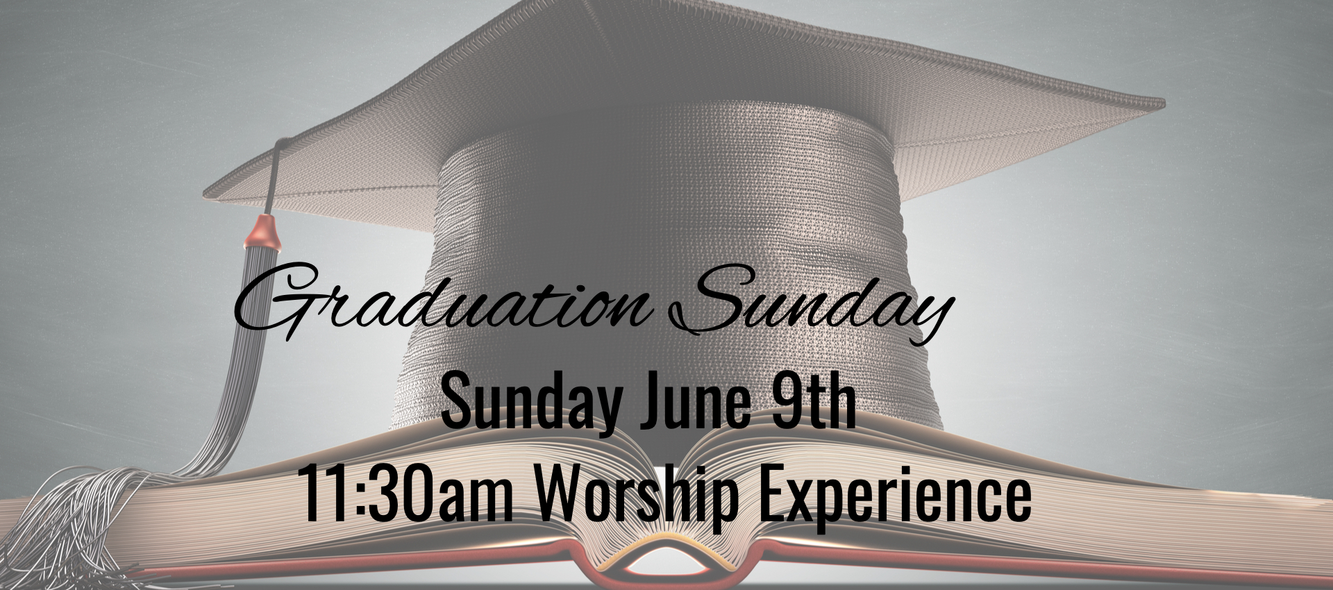 <p>Graduation Sunday 2019</p>
