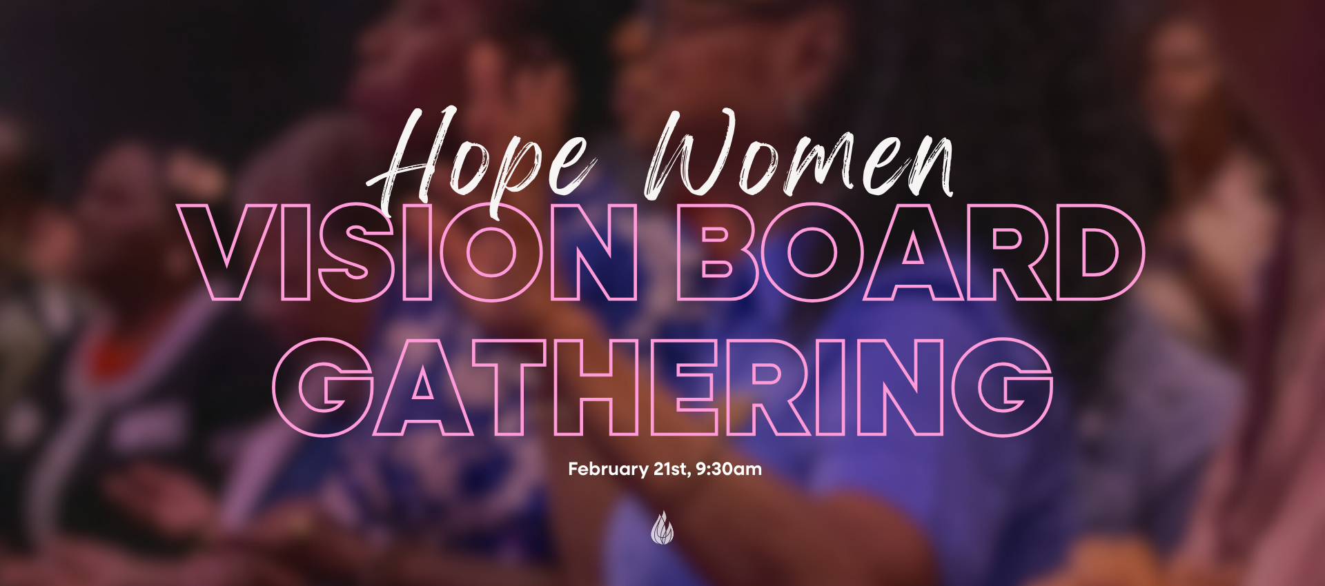 <p><strong>Women's Vision Board</strong></p>

<p><strong>Gathering</strong></p>
