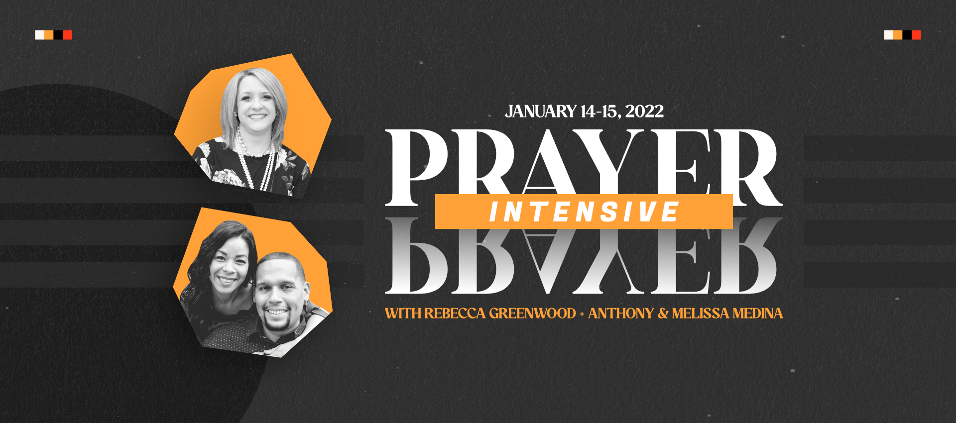 <p>Prayer Intensive<br />
January 14 - January 15, 2022</p>